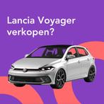 Jouw Lancia Voyager snel en zonder gedoe verkocht.