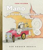 Mano de brandweerjongen / Gouden Boekjes 9789047609438, Verzenden, Gelezen, Toon Tellegen