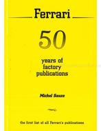 FERRARI, 50 YEAR OF FACTORY PUBLICATIONS (THE FIRST LIST OF, Boeken, Auto's | Boeken, Nieuw, Author, Ferrari