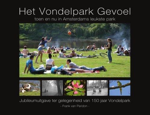 9789080419650 Het vondelpark gevoel | Tweedehands, Boeken, Studieboeken en Cursussen, Zo goed als nieuw, Verzenden