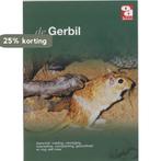 De gerbil / Over Dieren 9789058210432, Verzenden, Gelezen
