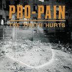 cd - Pro-Pain - The Truth Hurts, Zo goed als nieuw, Verzenden