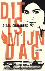 Dit is mijn dag 9789045112213 Aidan Chambers, Verzenden, Gelezen, Aidan Chambers