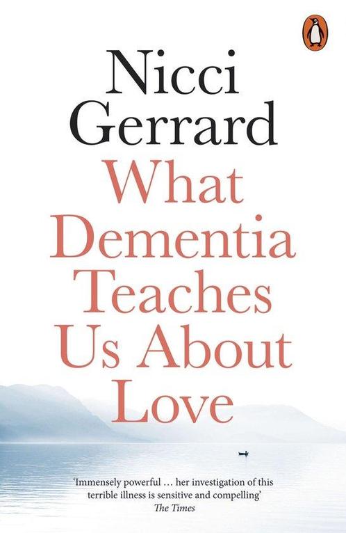 9780141986432 What Dementia Teaches Us About Love, Boeken, Gezondheid, Dieet en Voeding, Nieuw, Verzenden