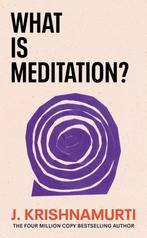 What is Meditation? 9781846047541 J. Krishnamurti, Verzenden, Gelezen, J. Krishnamurti