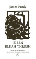 Ik ben Elijah Thrush (9789025314743, James Purdy), Nieuw, Verzenden