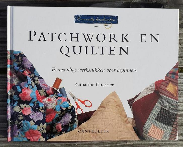 Patchwork en quilten / Eenvoudig handwerken 9789021324357, Boeken, Hobby en Vrije tijd, Gelezen, Verzenden