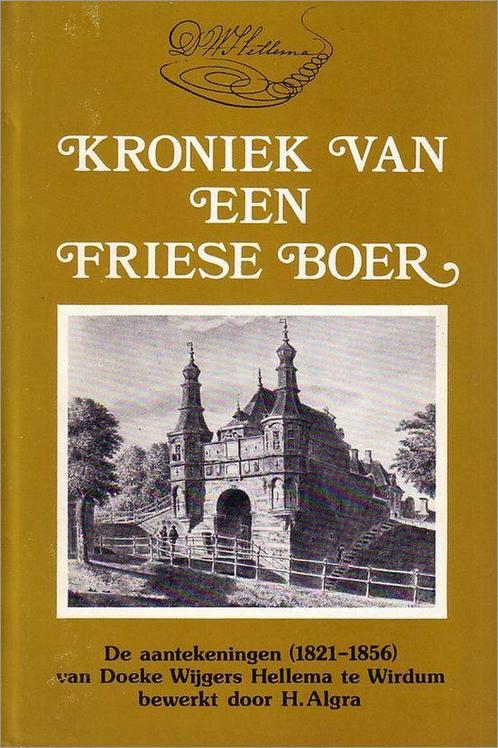 Kroniek van een friese boer 9789061352853 Hellema, Boeken, Overige Boeken, Gelezen, Verzenden