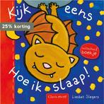 Hoe ik slaap! / Kijk eens 9789044828108 Liesbet Slegers, Boeken, Kinderboeken | Baby's en Peuters, Verzenden, Gelezen, Liesbet Slegers