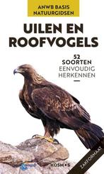 ANWB Basis Natuurgids - Uilen en roofvogels - 9789043932189, Boeken, Natuur, Volker Dierschke, Nieuw, Ophalen of Verzenden, Natuur algemeen