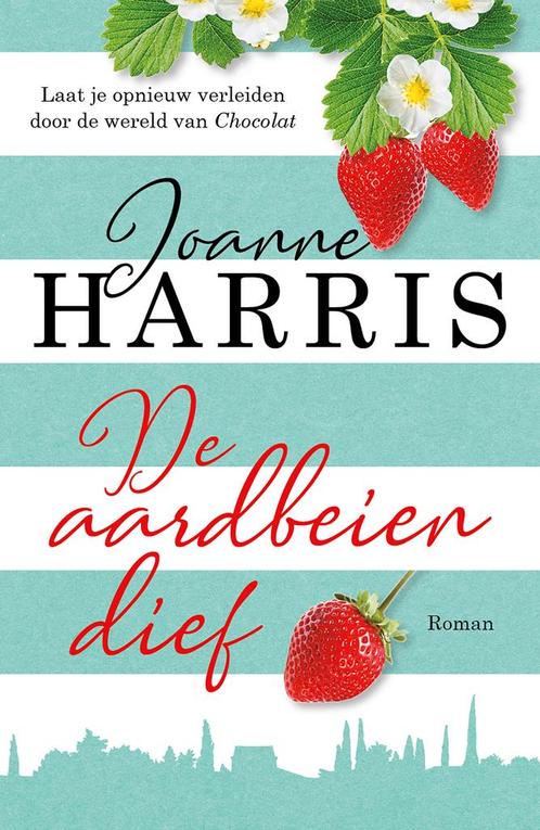 Chocolat 4 - De aardbeiendief 9789026148743 Joanne Harris, Boeken, Romans, Gelezen, Verzenden