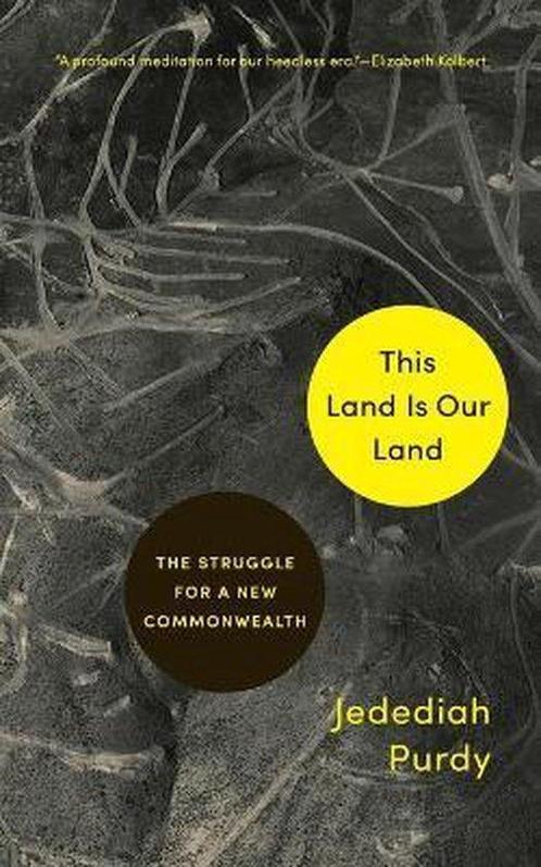 9780691216799 This Land Is Our Land Jedediah Purdy, Boeken, Studieboeken en Cursussen, Nieuw, Verzenden