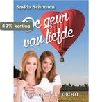 De Geur van Liefde 9789462042711 Saskia Schouten, Verzenden, Zo goed als nieuw, Saskia Schouten