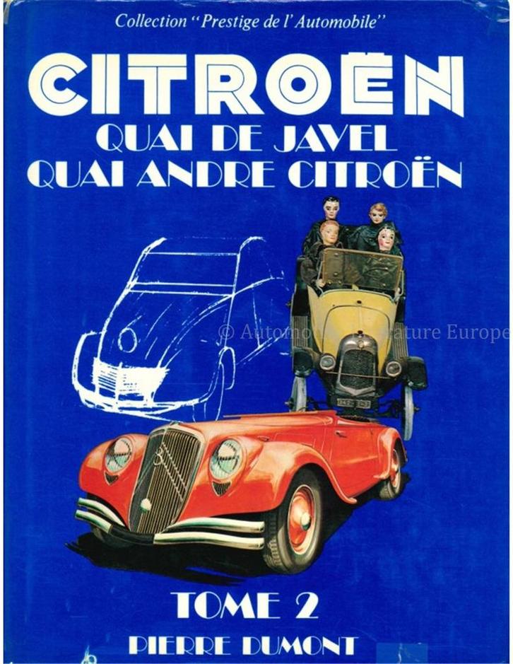 CITROËN, QUAI DE JAVEL, QUAI ANDRE CITROÉN, DEEL 2, Boeken, Auto's | Boeken
