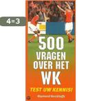 500 vragen over het wk 9789055015115 R. Kerckhoffs, Boeken, Verzenden, Gelezen, R. Kerckhoffs