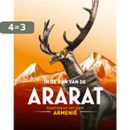 In de ban van Ararat 9789462583733, Boeken, Verzenden, Zo goed als nieuw