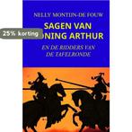 SAGEN VAN KONING ARTHUR 9789464482980 Nelly Montijn-de Fouw, Boeken, Verzenden, Gelezen, Nelly Montijn-de Fouw