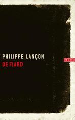 De flard 9789044542639 Philippe Lançon, Boeken, Verzenden, Gelezen, Philippe Lançon