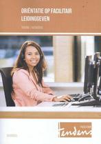 9789037228694 | Tendens Facilitair - Oriëntatie op facili..., Boeken, Verzenden, Nieuw