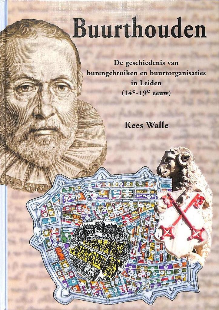 Buurthouden / Leidse historische studien / 3 9789080700956, Boeken, Geschiedenis | Wereld, Zo goed als nieuw, Verzenden