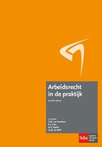 Arbeidsrecht in de praktijk, 9789012402514, Zo goed als nieuw, Studieboeken, Verzenden