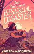 Just Your Local Bisexual Disaster 9781250822055, Verzenden, Gelezen, Andrea Mosqueda