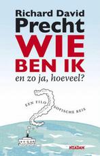 Wie ben ik - en zo ja, hoeveel? 9789046804780, Verzenden, Gelezen, Richard David Precht