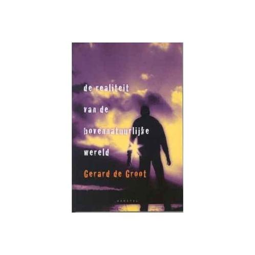 De realiteit van de bovennatuurlijke wereld 9789077476109, Boeken, Godsdienst en Theologie, Gelezen, Verzenden