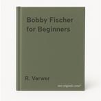 Bobby Fischer for Beginners 9789056913151 R. Verwer, Verzenden, Gelezen, R. Verwer