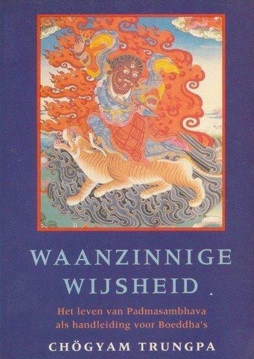 Waanzinnige wijsheid 9789063254186 Trungpa Chogyam, Boeken, Esoterie en Spiritualiteit, Gelezen, Verzenden