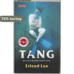 Tang 9789044504293 E. Loe, Verzenden, Gelezen, E. Loe