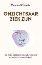 Onzichtbaar Ziek Zijn | ORourke, Megan, Boeken, Ophalen of Verzenden, Nieuw, O'Rourke, Megan