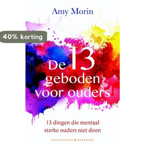 De 13 geboden voor ouders 9789045213569 Amy Morin, Boeken, Zwangerschap en Opvoeding, Zo goed als nieuw, Verzenden