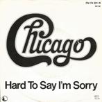 Chicago - Hard To Say Im Sorry, Cd's en Dvd's, Ophalen of Verzenden, Gebruikt