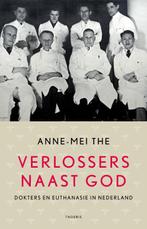 VERLOSSERS NAAST GOD 9789072219893 Anne-Mei The, Boeken, Politiek en Maatschappij, Verzenden, Gelezen, Anne-Mei The