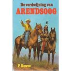 De verdwijning van Arendsoog / Arendsoog / 50 9789020831139, Boeken, Verzenden, Gelezen, Paul Nowee