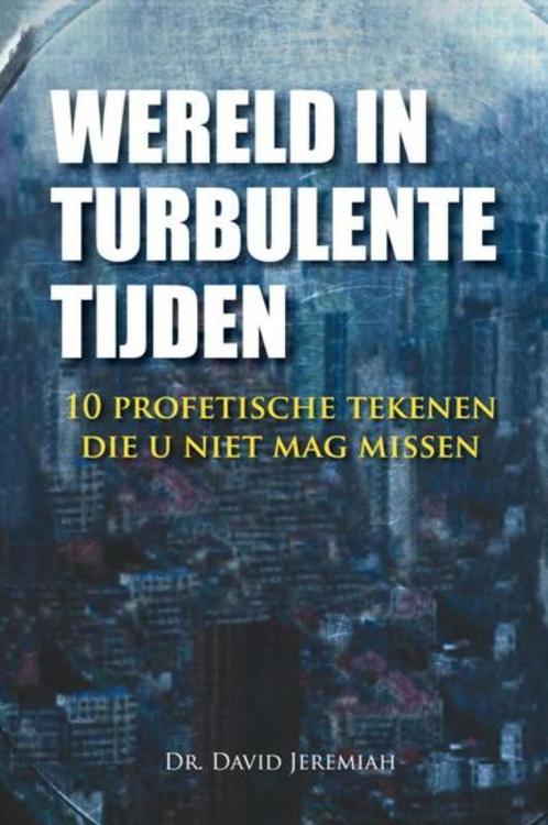 WERELD IN TURBULENTE TIJDEN 9789064511356 David Jeremiah, Boeken, Godsdienst en Theologie, Gelezen, Verzenden