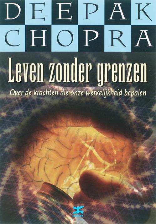 Leven zonder grenzen 9789021511023 Deepak Chopra, Boeken, Esoterie en Spiritualiteit, Gelezen, Verzenden
