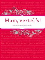 Mam vertel s / Vertel eens 9789049107727 Elma van Vliet, Verzenden, Gelezen, Elma van Vliet