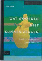 Wat woorden niet kunnen zeggen / Methodisch werken E. Budde, Boeken, Verzenden, Zo goed als nieuw, E. Budde