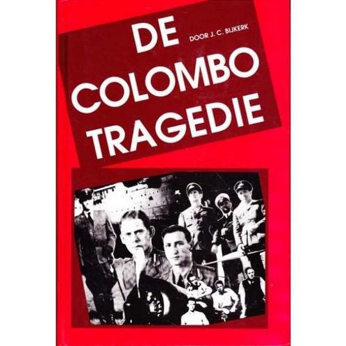 COLOMBO TRAGEDIE, DE 9789051940497 J.C. Bijkerk, Boeken, Oorlog en Militair, Gelezen, Verzenden
