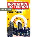 Invitation To Terror 9780826499578 Frank Furedi, Boeken, Verzenden, Gelezen, Frank Furedi