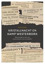 Kristallnacht en Kamp Westerbork 9789492818010 Klaas de Jong, Boeken, Verzenden, Zo goed als nieuw, Klaas de Jong