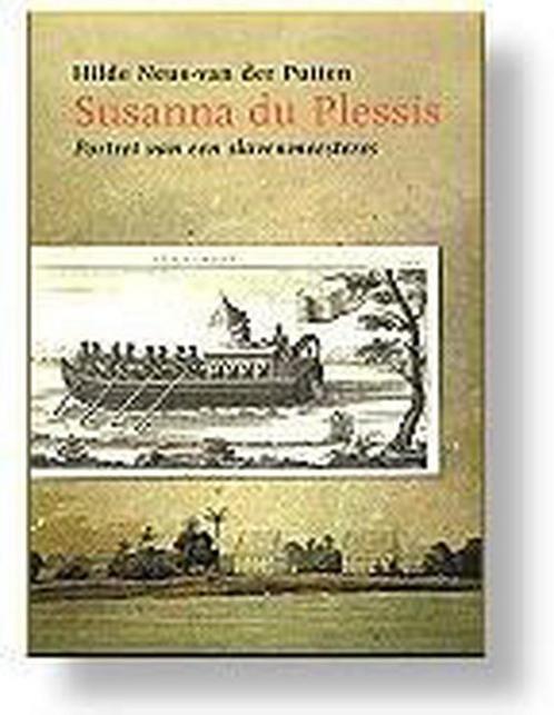 Susanna du Plessis 9789068325218 H. Neus-van der Putten, Boeken, Geschiedenis | Wereld, Gelezen, Verzenden
