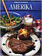 Amerika. koken in de wereld 9789053904022 Angela Grant, Gelezen, Angela Grant, Verzenden