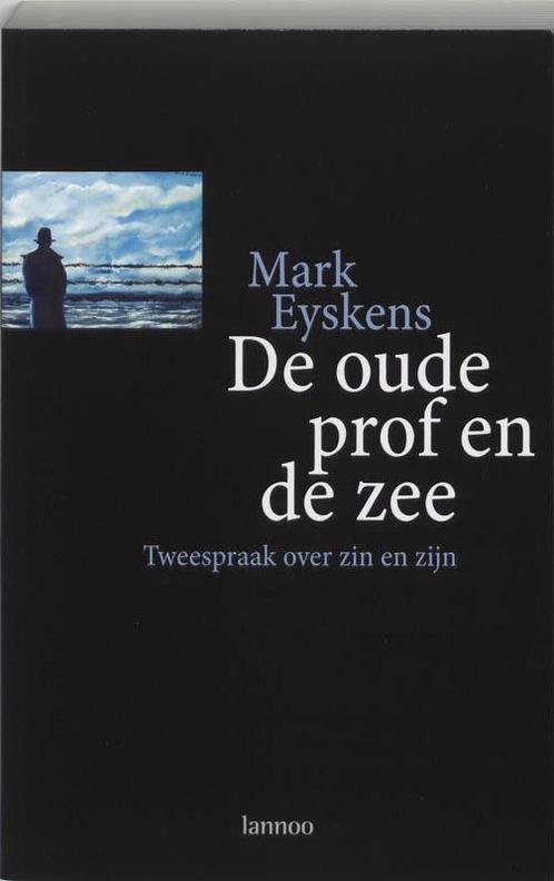 De oude prof en de zee 9789020962918 M. Eyskens, Boeken, Filosofie, Gelezen, Verzenden