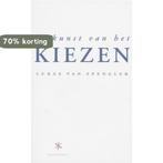 De kunst van het kiezen 9789077204788 L. Spengler, Verzenden, Gelezen, L. Spengler