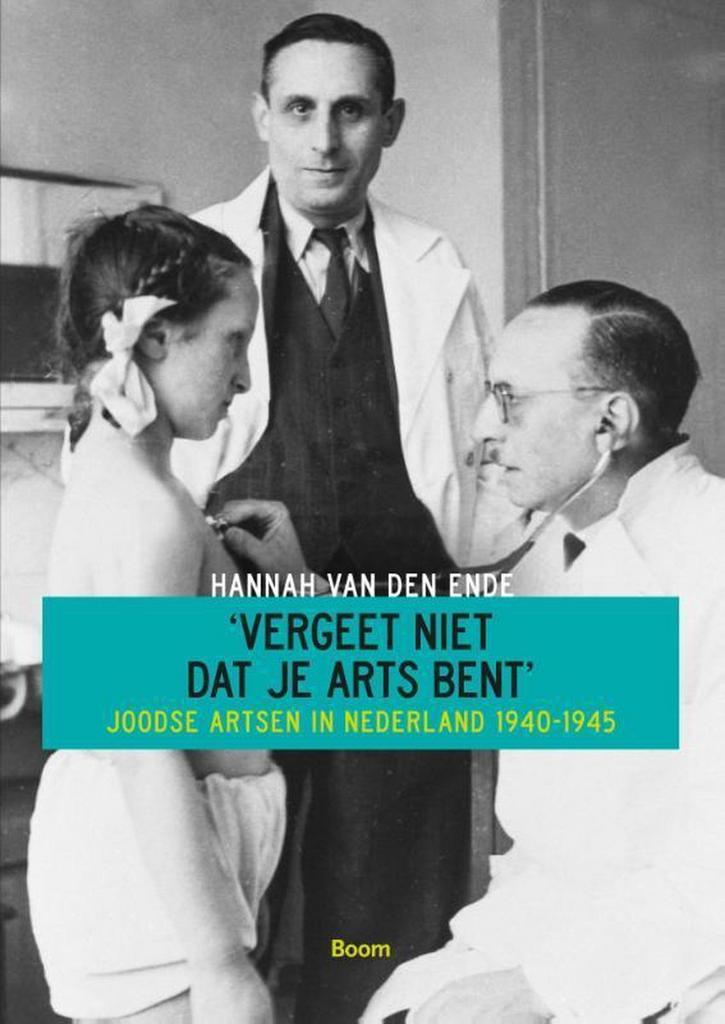 Vergeet niet dat je arts bent 9789461055699, Boeken, Geschiedenis | Wereld, Gelezen, Verzenden