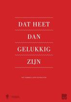 Dat heet dan gelukkig zijn | 9789089313799 | Pat Donnez ;, Boeken, Zo goed als nieuw, Pat Donnez ; Dirk De Wachter ; Greet van Thienen