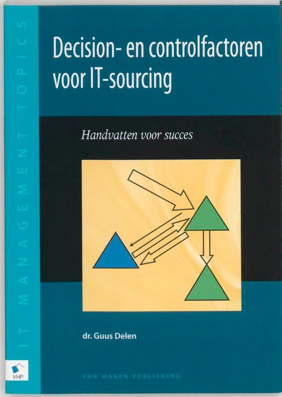 Decision- en controlfactoren voor sourcing van ICT G. Delen, Boeken, Informatica en Computer, Gelezen, Verzenden